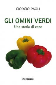 Gli omini verdi. Una storia di cene