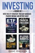 Investing. With the ETF strategy, you may generate passive income and retire early (4 books in 1)