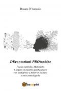 Decantazioni protoniche. Poesie satiriche, maitunate, canzoni in dialetto gambatesano