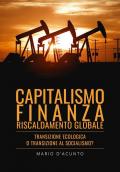 Capitalismo, finanza, riscaldamento globale. Transizione ecologica o transizione al socialismo?
