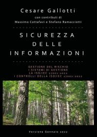 Sicurezza delle informazioni. Gestione del rischio. I sistemi di gestione. La ISO/IEC 27001:2022. I controlli della ISO/IEC 27002:2022