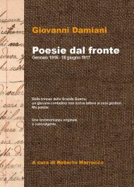 Poesie dal fronte. Gennaio 1916 - 18 giugno 1917