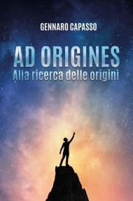 Ad origines. Alla ricerca delle origini