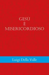 Gesù è misericordioso