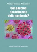 Con Omicron possibile fine della pandemia?