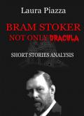Bram Stoker. Not only Dracula. Short stories analysis