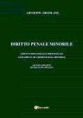 Diritto penale minorile. Aspetti sostanziali e processuali e lineamenti di criminologia minorile