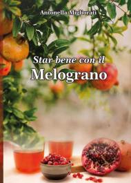 Star bene con il melograno