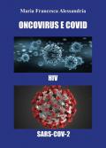 Oncovirus e Covid. HIV, SARS-Cov-2