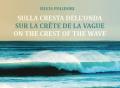 Sulla cresta dell'onda-Sur la crête de la vague-On the crest of the wave
