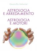 Astrologia e arredamento. Astrologia e motori