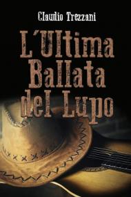 L' ultima ballata del lupo