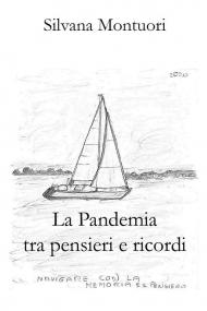 La pandemia tra pensieri e ricordi