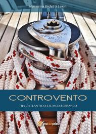 Controvento. Tra l'Atlantico e il Mediterraneo