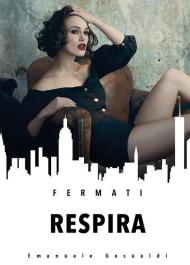 Fermati respira