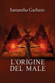 L' origine del male