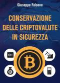 Conservazione delle cripto valute in sicurezza