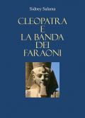 Cleopatra e la banda dei faraoni