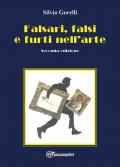 Falsi, falsari e furti nell'arte