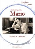 Un nome, solo: Mario, il nome di «nessuno»