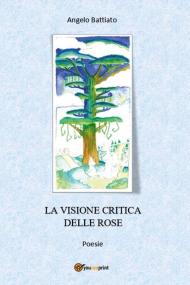 La visione critica delle rose