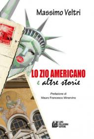 Lo zio americano e altre storie