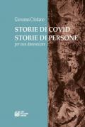 Storie di covid. Storie di persone. Per non dimenticare