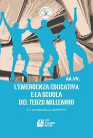 L' emergenza educativa e la scuola del terzo millennio