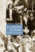 La carta & la stoffa. Sul filo dei ricordi