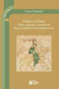 Trittico siciliano. Diritto, religione e sovranità nel Regno di Sicilia in età normanno-sveva