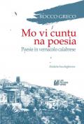 Mo vi cuntu na poesia. Poesie in vernacolo calabrese