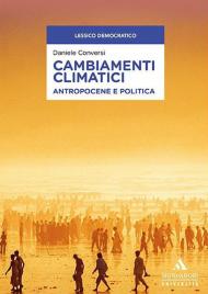 Cambiamenti climatici. Antropocene e politica