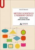 Metodo scientifico e pensiero critico. Epistemologia delle scienze sociali