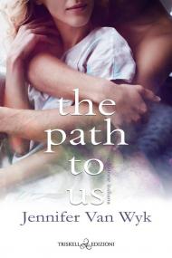 The path to us. Ediz. italiana