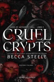 Cruel crypts. Gods of Hatherley Hall. Ediz. italiana. Vol. 1
