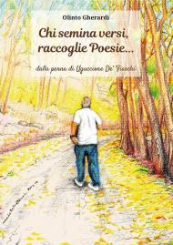 Chi semina versi, raccoglie poesie...