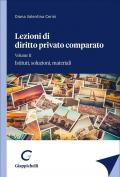 Lezioni di diritto privato comparato. Vol. 2: Istituti, soluzioni, materiali