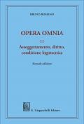 Assoggettamento, diritto, condizione logotecnica. Opera omnia