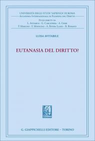 Eutanasia del diritto?