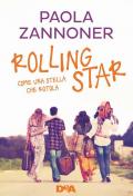 Rolling star. Come una stella che rotola. Nuova ediz.