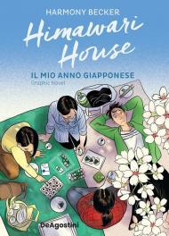 Himawari House. Il mio anno giapponese