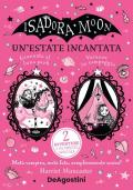 Un' estate incantata. Isadora Moon: Giornata al luna park-Vacanze in campeggio