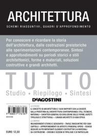 Tutto architettura. Schemi riassuntivi, quadri d'approfondimento