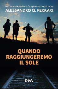 Quando raggiungeremo il sole