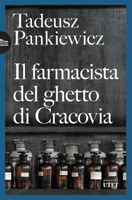 Il farmacista del ghetto di Cracovia