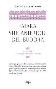 Jataka. Vite anteriori del Buddha