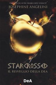 Il risveglio della dea. Starcrossed