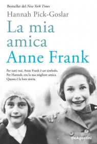 La mia amica Anne Frank