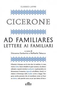 Ad familiares. Lettere ai familiari