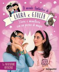 Il mondo fantastico di Laura e Giulia